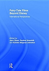 Fairy-Tale Films Beyond Disney : International Perspectives (Hardcover)