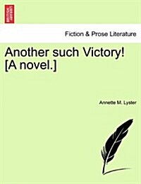 Another Such Victory! [A Novel.] Vol. I (Paperback)