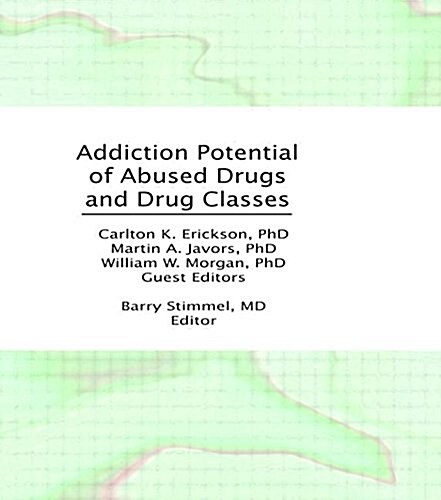 Addiction Potential of Abused Drugs and Drug Classes (Paperback)