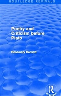 Poetry and Criticism before Plato (Routledge Revivals) (Paperback)
