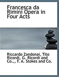 Francesca Da Rimini Opera in Four Acts (Paperback)