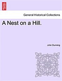 A Nest on a Hill. (Paperback)