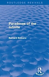 Paradoxes of the Infinite (Routledge Revivals) (Paperback)