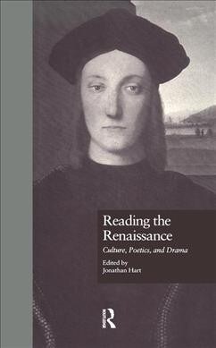 Reading the Renaissance : Culture, Poetics, and Drama (Paperback)