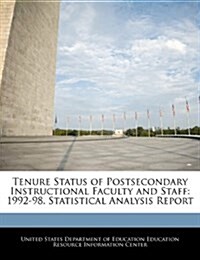 Tenure Status of Postsecondary Instructional Faculty and Staff: 1992-98. Statistical Analysis Report (Paperback)