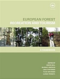 European Forest Recreation and Tourism : A Handbook (Paperback)
