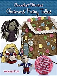 Crochet Stories: Grimms Fairy Tales (Paperback)