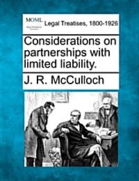 Considerations on Partnerships with Limited Liability. (Paperback)