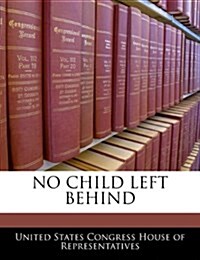 No Child Left Behind (Paperback)