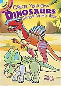 Create Your Own Dinosaurs Sticker Activity Book (Paperback)