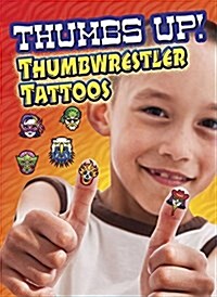 Thumbs Up! Thumbwrestler Tattoos (Other)