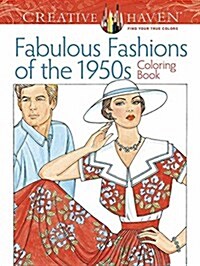 Creative Haven Fabulous Fashions of the 1950s Coloring Book (Paperback)
