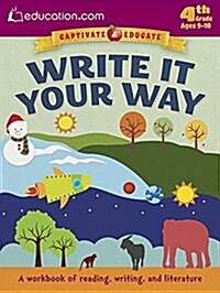 Write It Your Way: A Workbook of Reading, Writing, and Literature (Paperback, First Edition)