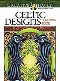 Creative Haven Celtic Designs Coloring Book (Paperback)