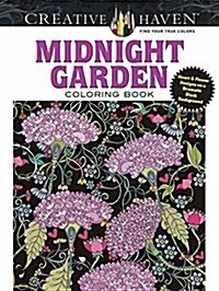 Creative Haven Midnight Garden Coloring Book: Heart & Flower Designs on a Dramatic Black Background (Paperback)