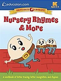 Nursery Rhymes & More: A Workbook of Letter Tracing, Letter Recognition, and Rhymes (Paperback, First Edition)