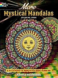 More Mystical Mandalas Coloring Book: By the Illustrator of the Original Mystical Mandala Coloring Book (Paperback)