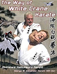 The Way of White Crane Karate (Paperback)