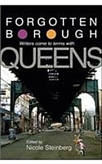 Forgotten Borough: Writers Come to Terms with Queens (Paperback)