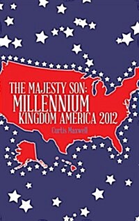The Majesty Son: Millennium Kingdom America 2012 (Hardcover)