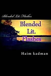 Blended Lit. Flashes (Paperback)