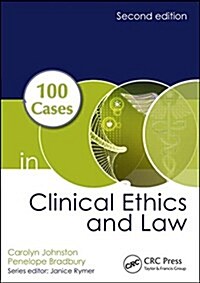 100 Cases in Clinical Ethics and Law (Paperback, 2)