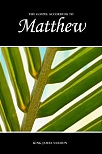 Matthew, the Gospel According to (KJV) (Paperback)