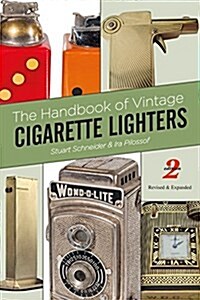 The Handbook of Vintage Cigarette Lighters (Paperback, 2, Revised and Exp)