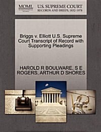 Briggs V. Elliott U.S. Supreme Court Transcript of Record with Supporting Pleadings (Paperback)