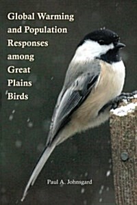 Global Warming and Population Responses Among Great Plains Birds (Paperback)