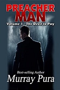 Preacher Man Volume 1 the Devil to Pay (Paperback)