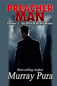 Preacher Man Volume 2 the Devil & All His Works (Paperback)