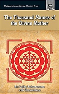 The Thousand Names of the Divine Mother: Shri Lalita Sahasranama (Hardcover)