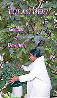 Tulasi Devi: The Goddess of Devotion (Hardcover)