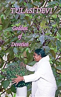 Tulasi Devi: The Goddess of Devotion (Paperback)