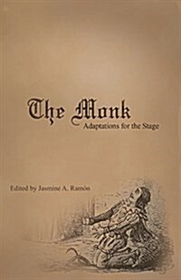 The Monk: Adaptations for the Stage (Paperback)