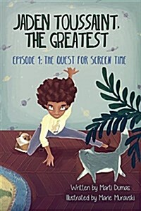 The Quest for Screen Time: Episode 1 (Paperback)