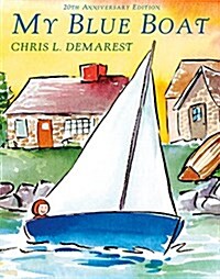 My Blue Boat (Hardcover, 20, Anniversary)