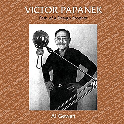 Victor Papanek, Path of a Design Prophet (Paperback)