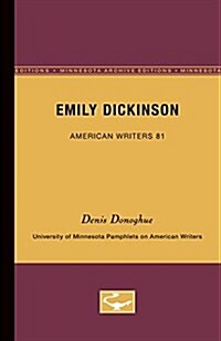 Emily Dickinson - American Writers 81: University of Minnesota Pamphlets on American Writers (Paperback)