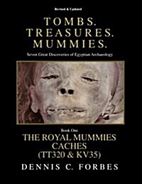 Tomb. Treasures. Mummies. Book One: The Royal Mummies Caches (Paperback)