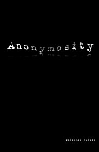 Anonymosity (Paperback)
