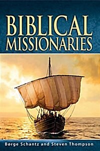 Biblical Missionaries (Paperback)