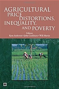 Agricultural Price Distortions, Inequality, and Poverty (Paperback)