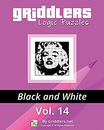 Griddlers Logic Puzzles: Black and White (Paperback)