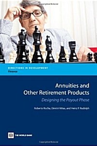 Annuities and Other Retirement Products: Designing the Payout Phase (Paperback)