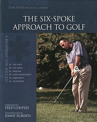 The Six-Spoke Approach to Golf (Paperback)