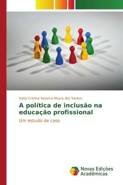 A pol?ica de inclus? na educa豫o profissional (Paperback)