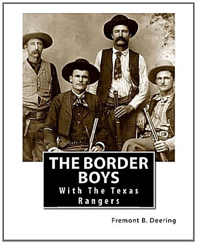 The Border Boys: With the Texas Rangers (Paperback)