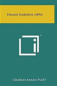 Italian Gardens (1894) (Hardcover)